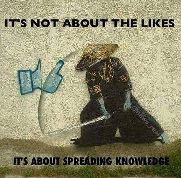 It's not about the likes, it's about spreading knowledge.